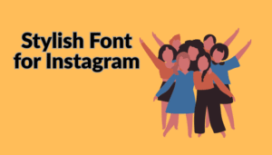 Best Instagram Bio For Girls In Stylish Font