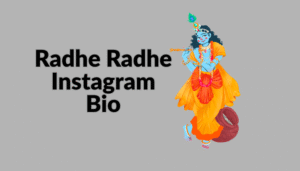 Radhe Radhe Instagram Bio 