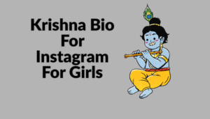 Krishna Bio For Instagram For Girls 