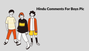 Best Comments For Boys Pic On Instagram In Hindi & English