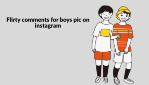 Best Comments For Boys Pic On Instagram In Hindi & English