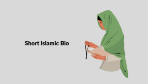 Best Islamic Bio For Instagram | Muslim Instagram Bio