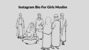Best Islamic Bio For Instagram | Muslim Instagram Bio