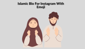 Best Islamic Bio For Instagram | Muslim Instagram Bio