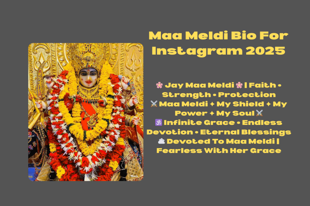 Maa Meldi Bio For Instagram 2025