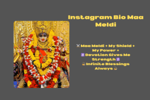 Maa Meldi Bio For Instagram 2025