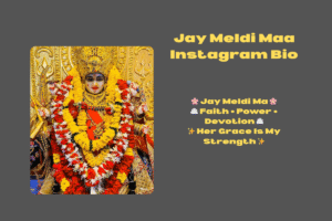 Maa Meldi Bio For Instagram 2025