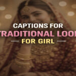 Captions for Traditional Look for Girl