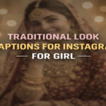 Traditional Look Captions for Instagram for Girl