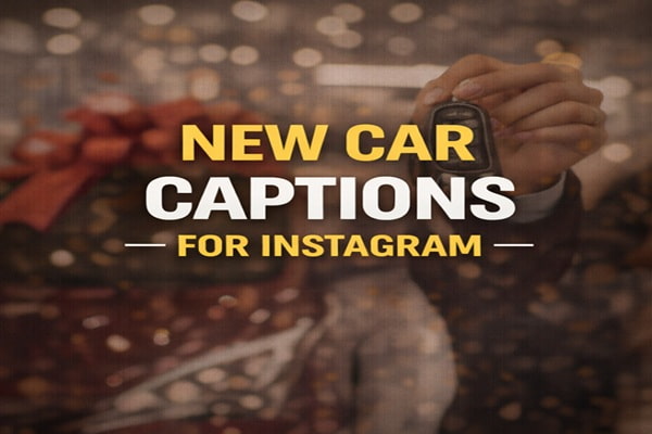 New Car Captions for Instagram