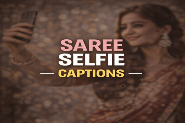 Saree Selfie Caption