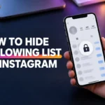 How to Hide Following List on Instagram