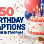 Birthday Captions for Instagram