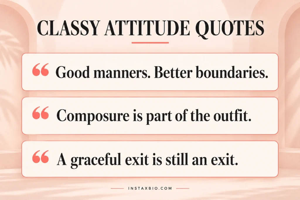 Classy Attitude Quotes